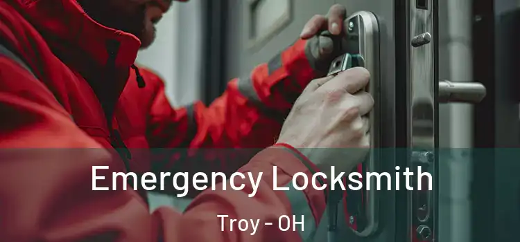 Emergency Locksmith Troy - OH