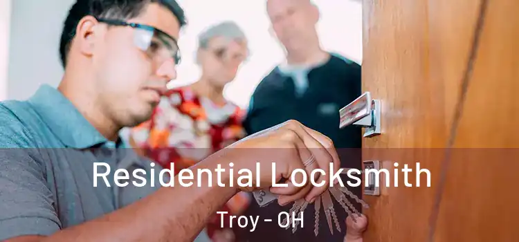 Residential Locksmith Troy - OH