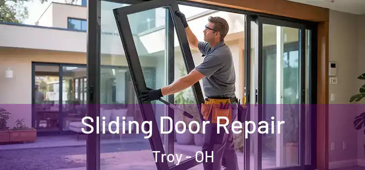 Sliding Door Repair Troy - OH